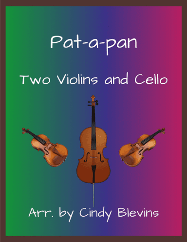 Pat-a-pan, for Two Violins and Cello