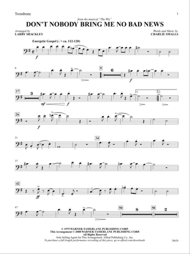 Don't Nobody Bring Me No Bad News (from the musical The Wiz): 1st Trombone