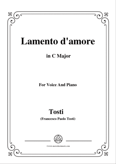 Tosti-Lamento d'amore in C Major,for voice and piano