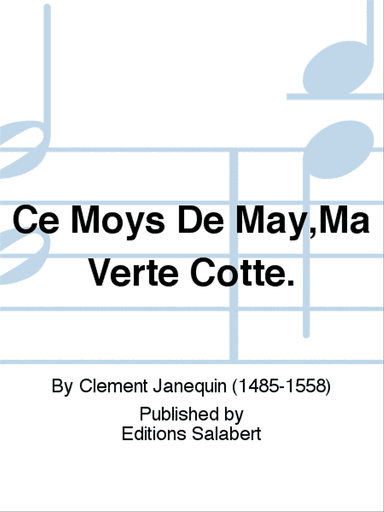 Ce Moys De May,Ma Verte Cotte.