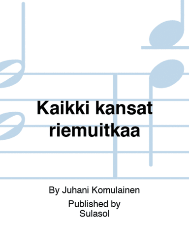 Kaikki kansat riemuitkaa