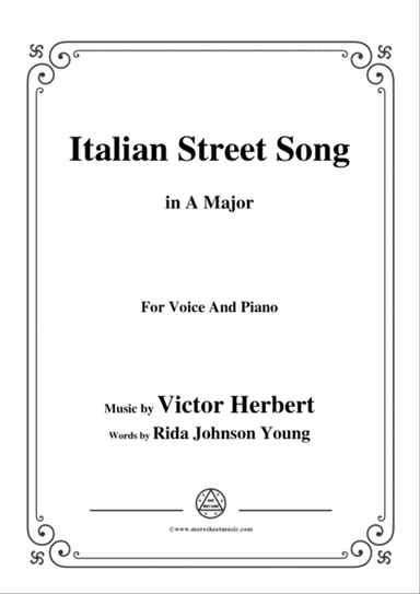 Victor Herbert-Italian Street Song,in A Major,for Voice and Piano