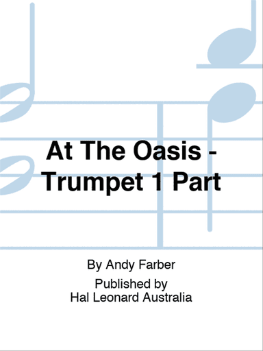At The Oasis - Trumpet 1 Part