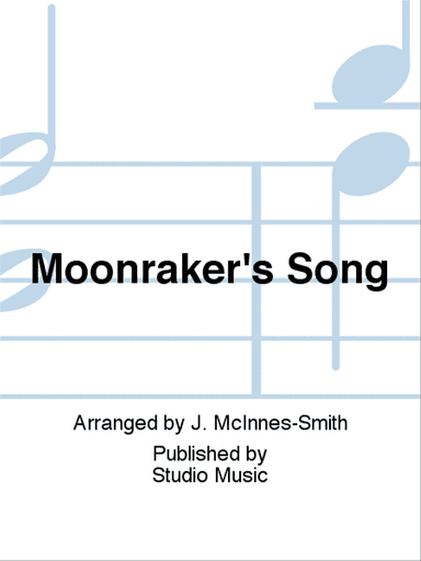 Moonraker's Song