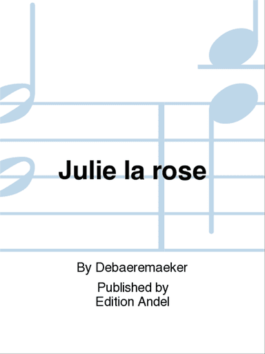 Julie la rose