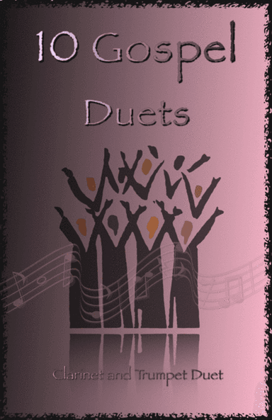 10 Gospel Duets for Clarinet and Trumpet