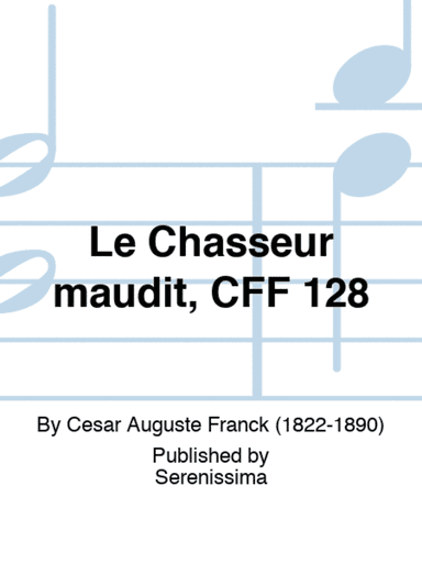 Le Chasseur maudit, CFF 128