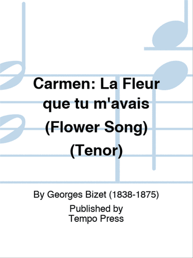 CARMEN: La Fleur que tu m'avais (Flower Song) (Tenor)