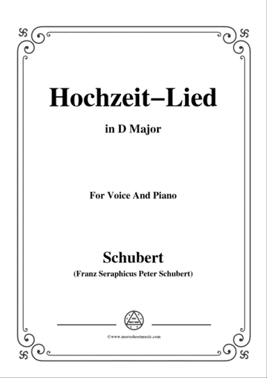 Schubert-Hochzeit-Lied,in D Major,for Voice&Piano