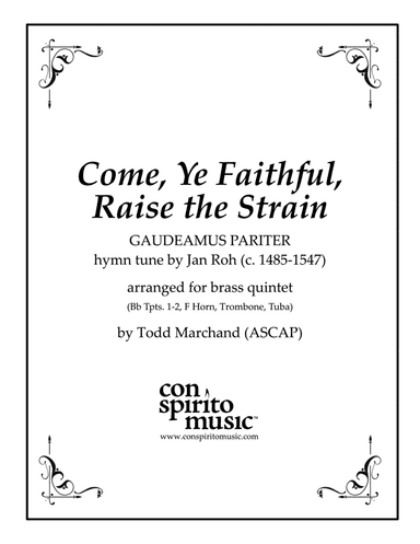 Come, Ye Faithful, Raise the Strain - brass quintet
