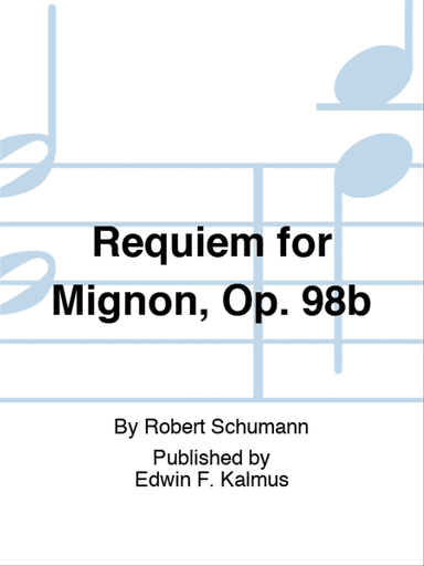 Requiem for Mignon, Op. 98b