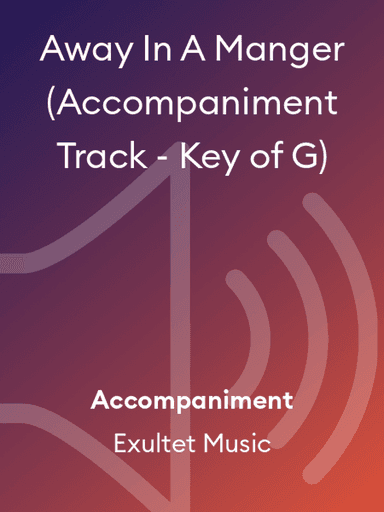 Away In A Manger (Accompaniment Track - Key of G)