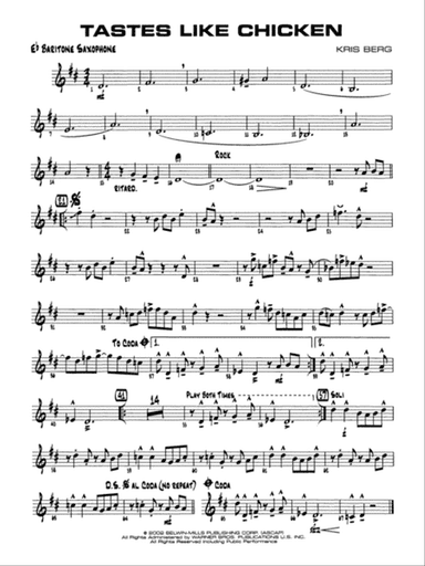 Tastes Like Chicken: E-flat Baritone Saxophone