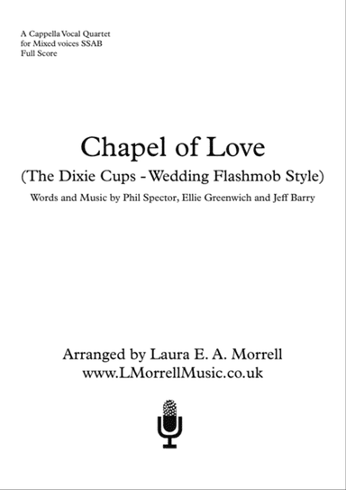 Chapel Of Love : 4 Part Mixed : a cappella quartet SSAB (Wedding fashmob)