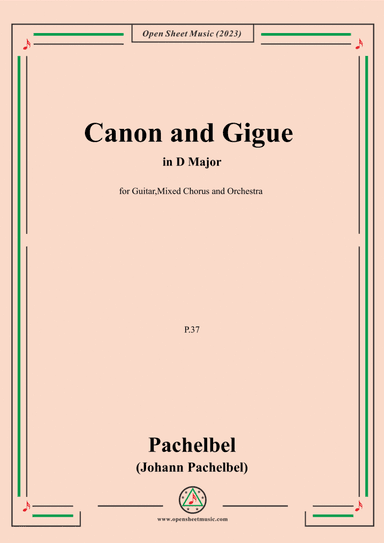 Pachelbel-Canon and Gigue,in D Major,P.37