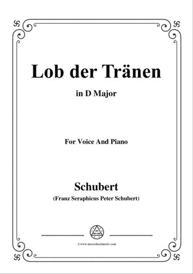 Schubert-Lob der Tränen,Op.13 No.2,in D Major,for Voice&Piano