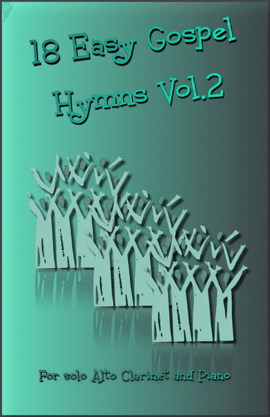 18 Gospel Hymns Vol.2 for Solo Alto Clarinet and Piano
