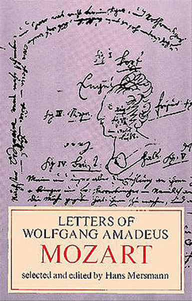 Letters of Wolfgang Amadeus Mozart