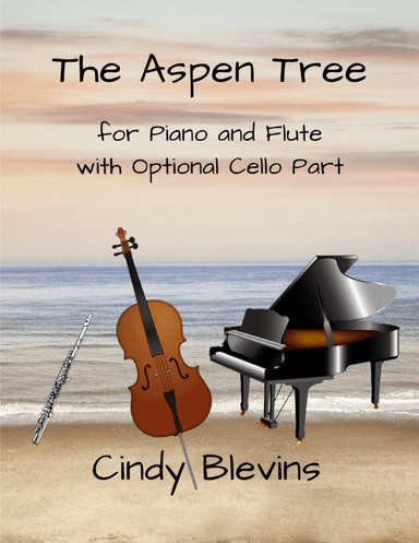 The Aspen Tree, an original piece for Piano, Flute and Cello