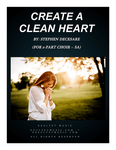 Create A Clean Heart (for a 2-part choir (SA)