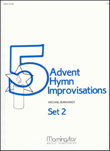 Five Advent Hymn Improvisations, Set 2
