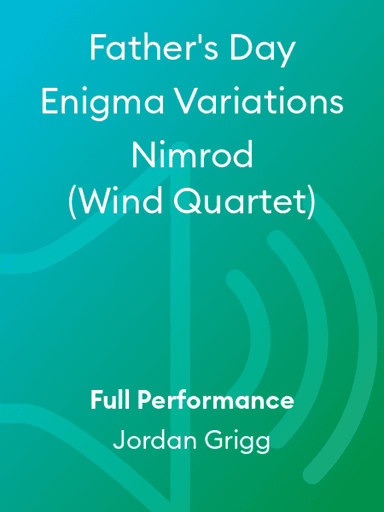 Father's Day Enigma Variations Nimrod (Wind Quartet)