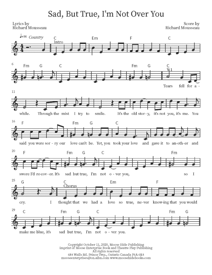 Sad, But True, I'm Not Over You