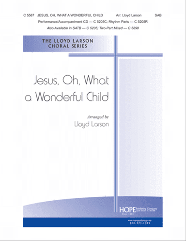 Jesus, Oh What a Wonderful Child