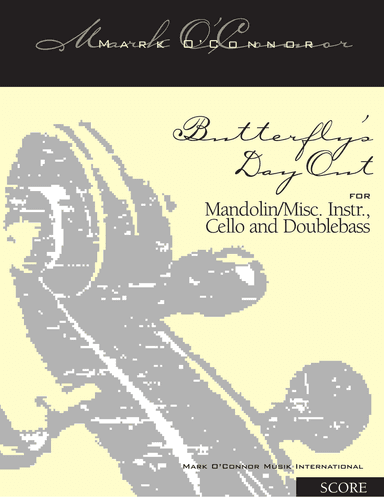 Butterfly's Day Out (score - mandolin/misc. instr., cel, bs)