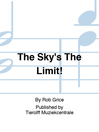 The Sky's The Limit!