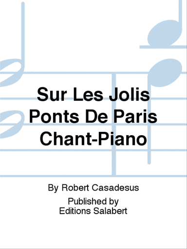 Sur Les Jolis Ponts De Paris Chant-Piano