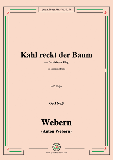 Webern-Kahl reckt der Baum,Op.3 No.5,in D Major