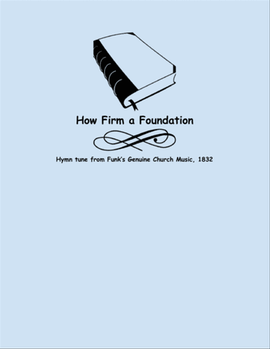 How Firm a Foundation