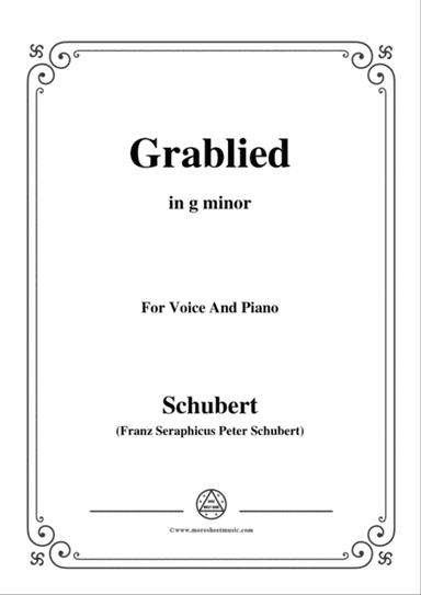Schubert-Grablied,in g minor,D.218,for Voice and Piano