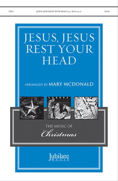 Jesus, Jesus Rest Your Head