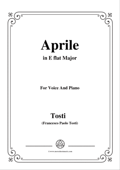 Tosti-Aprile in E flat Major,for Voice and Piano