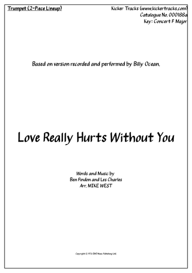 Love Really Hurts Without You