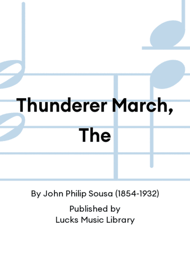 Thunderer March, The