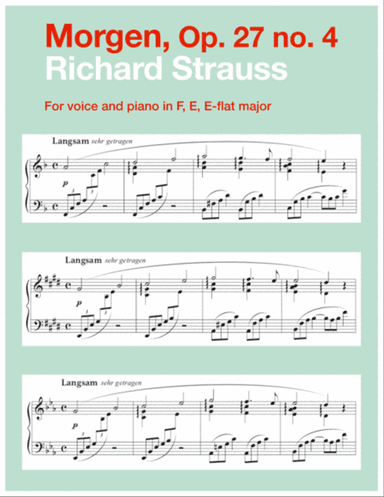 Morgen, Op. 27 no. 4 (in 3 medium keys: F, E, E-flat major)