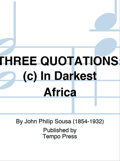 THREE QUOTATIONS: (c) In Darkest Africa