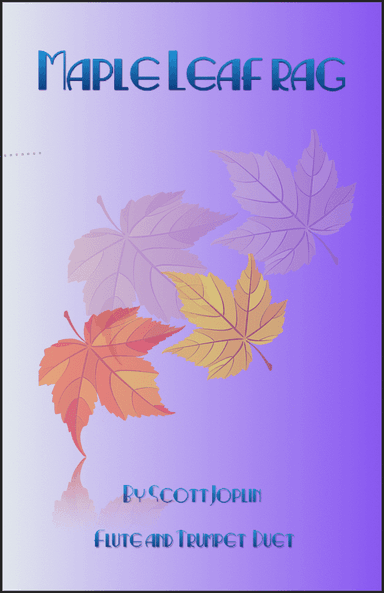 Maple Leaf Rag, by Scott Joplin, Flute and Trumpet Duet