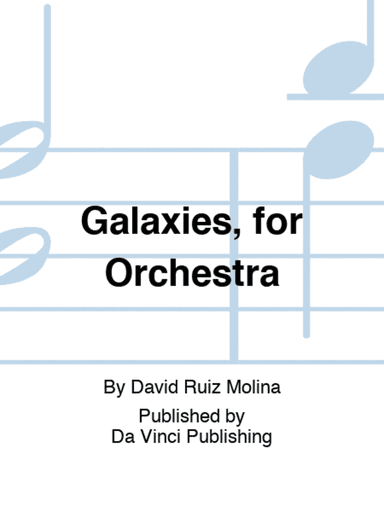 Galaxies, for Orchestra