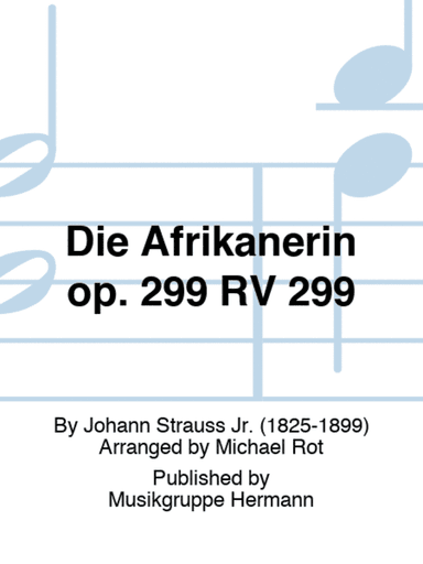 Die Afrikanerin op. 299 RV 299