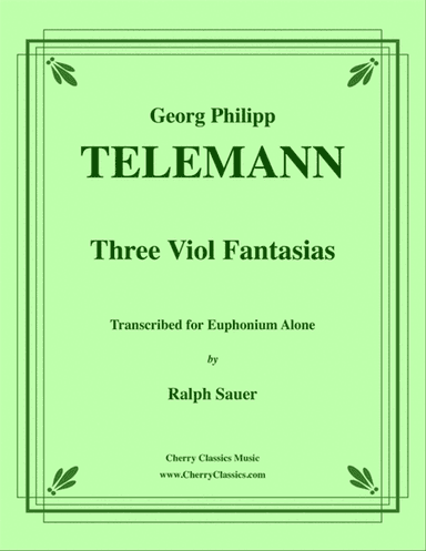 Three Viol Fantasias for Euphonium Alone