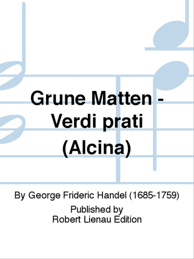 Grüne Matten - Verdi prati (Alcina)