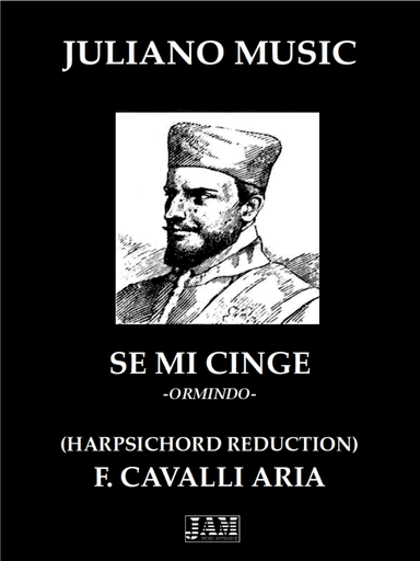 SE MI CINGE FROM "ORMINDO" (HARPSICHORD REDUCTION) - F. CAVALLI