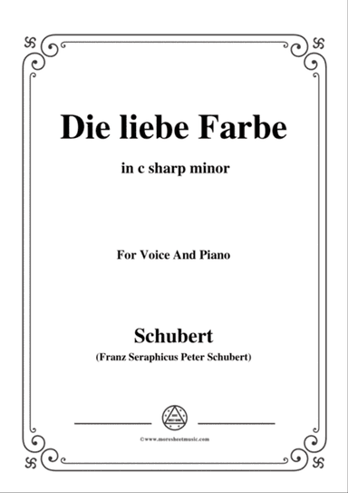 Schubert-Die liebe Farbe,from 'Die Schöne Müllerin',Op.25 No.16,in c sharp minor,for Voice&Piano