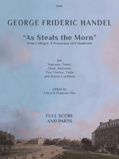 As steals the morn. From L'Allegro, il pensoroso ed il Moderato