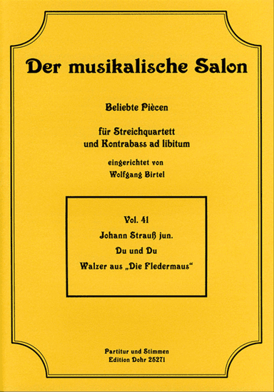 Du und Du -Walzer aus "Die Fledermaus"- (für Streichquartett)