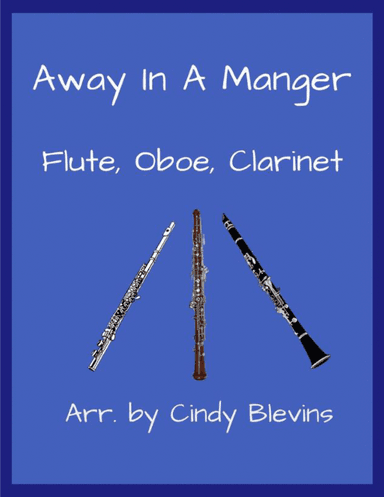 Away in a Manger, for Flute, Oboe and Clarinet